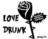 Love Drunk Rose